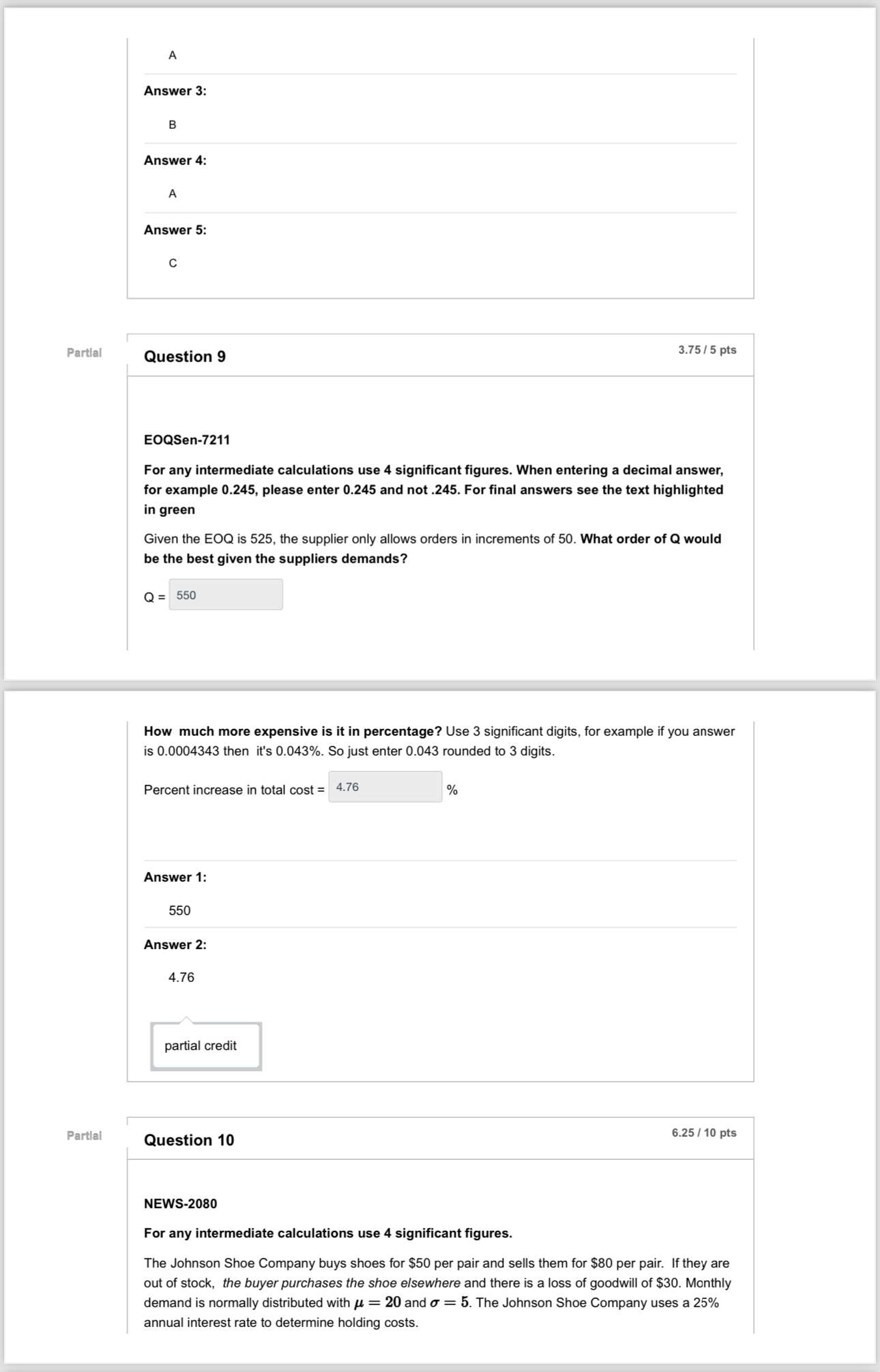  Answer 3: B Answer 4: A Answer 5: C Question 9