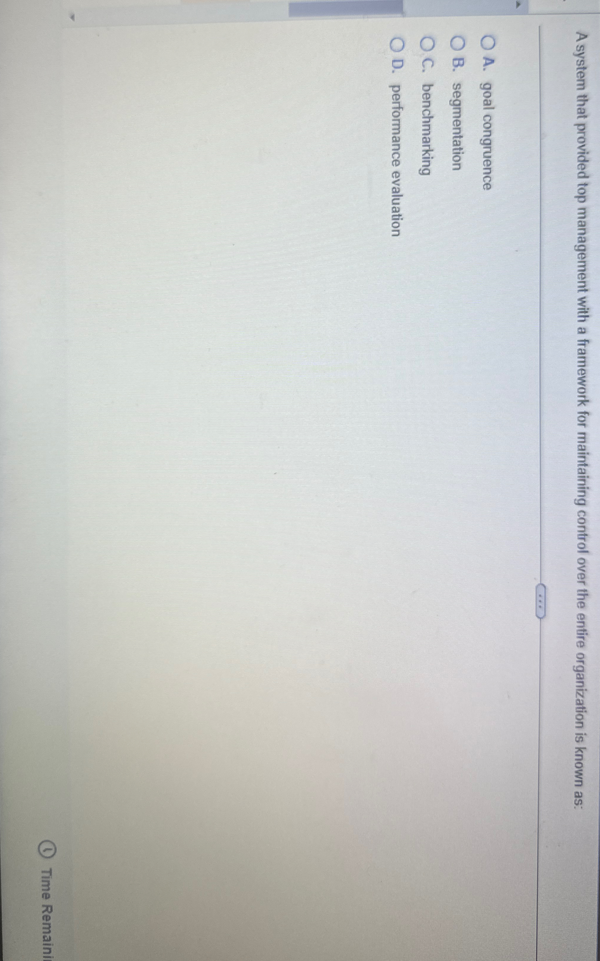  Asystem that provided top management with a framework for maintaining control