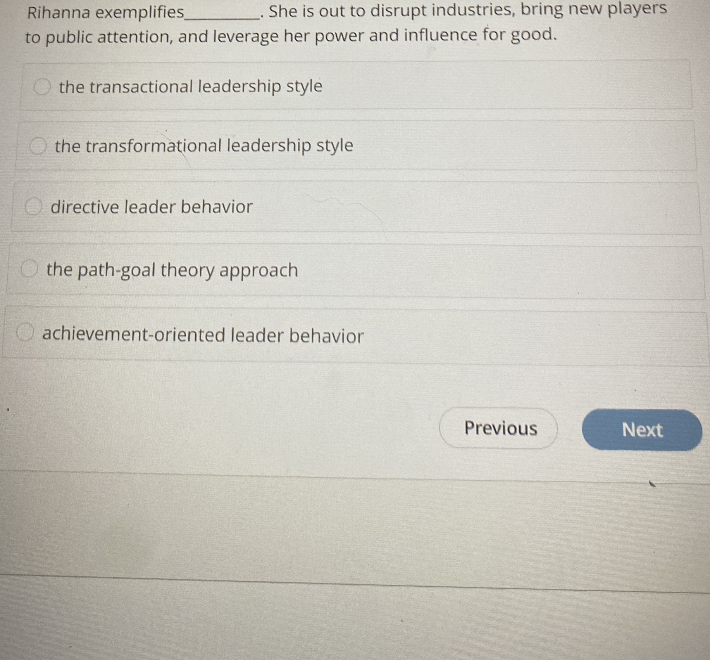  Rihanna exemplifies ___. She is out to disrupt industries, bring new