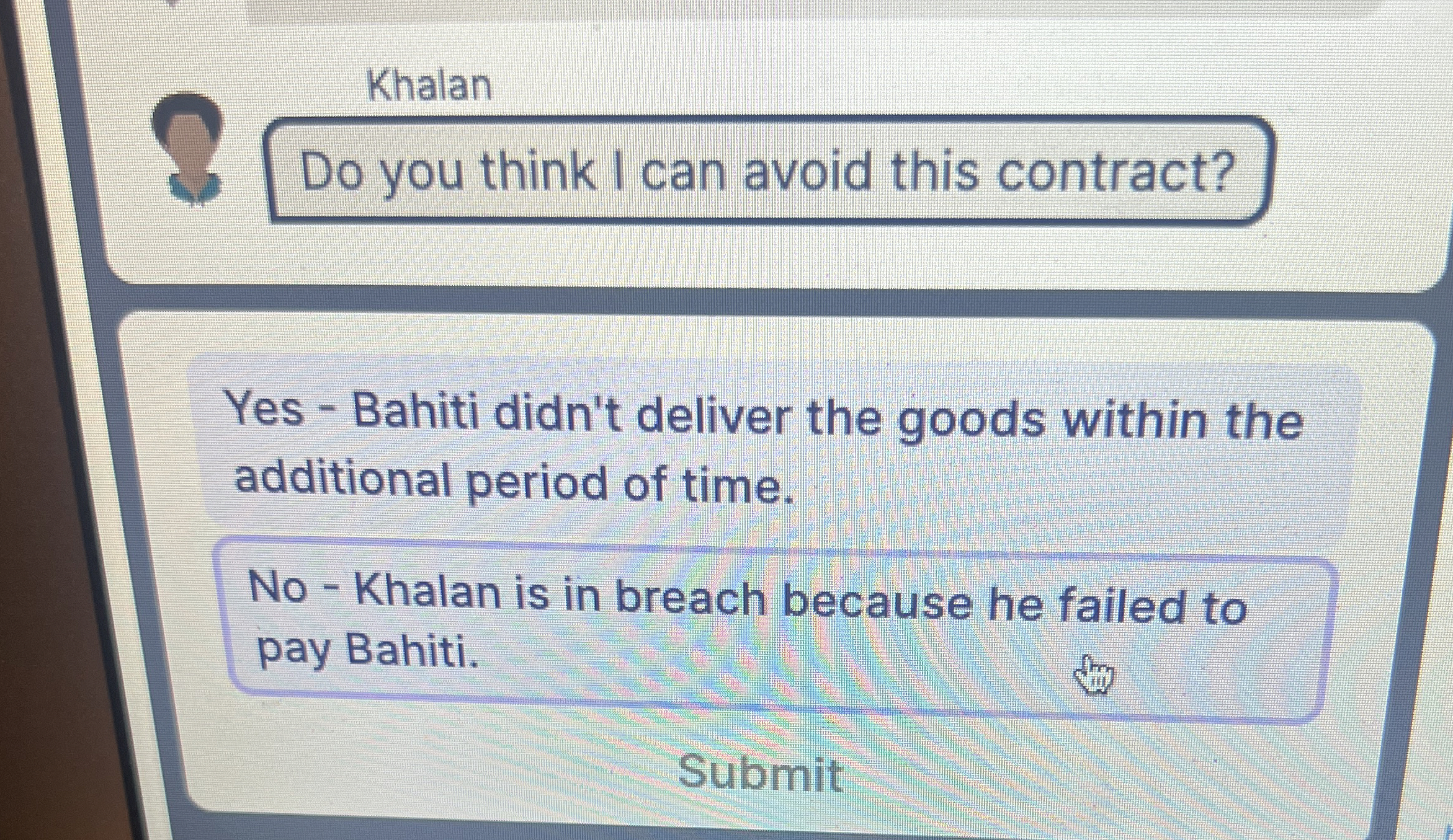  Khalan Do you think I can avoid this contract? Yes -