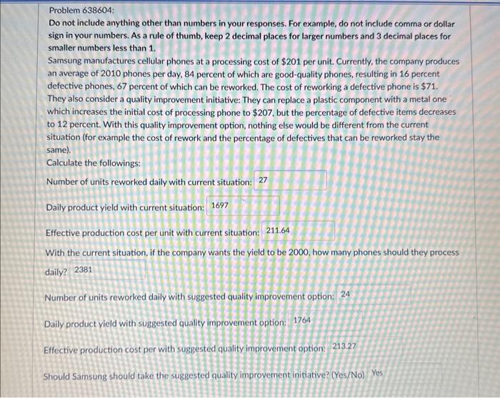  Problem 638601: Do not include anything other than numbers in your