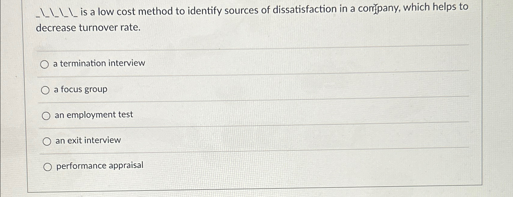  ?????-???_ is a low cost method to identify sources of dissatisfaction