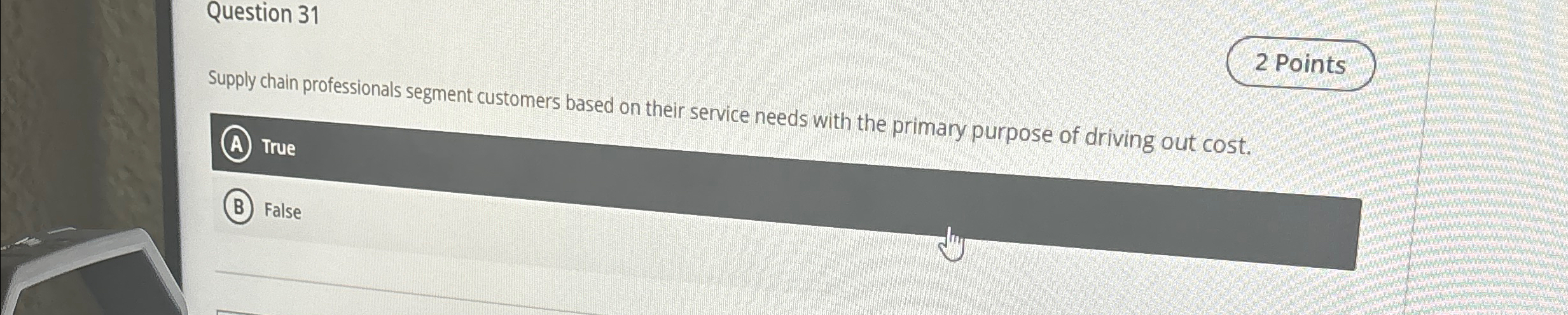  Question 31 2 Points Supply chain professionals segment customers based on