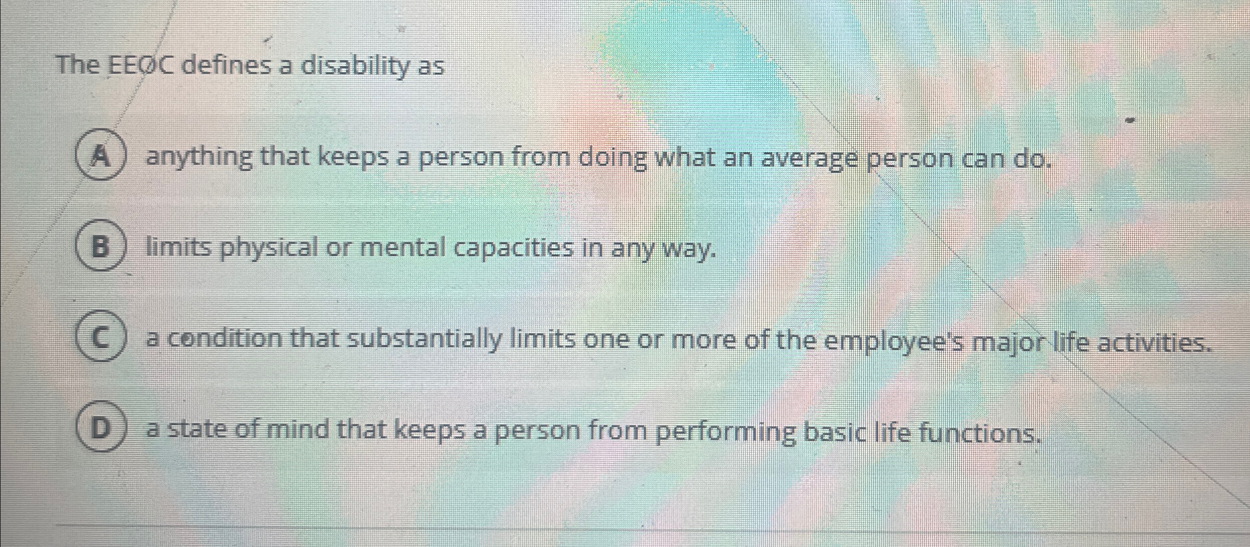  The EEC defines a disability as anything that keeps a person