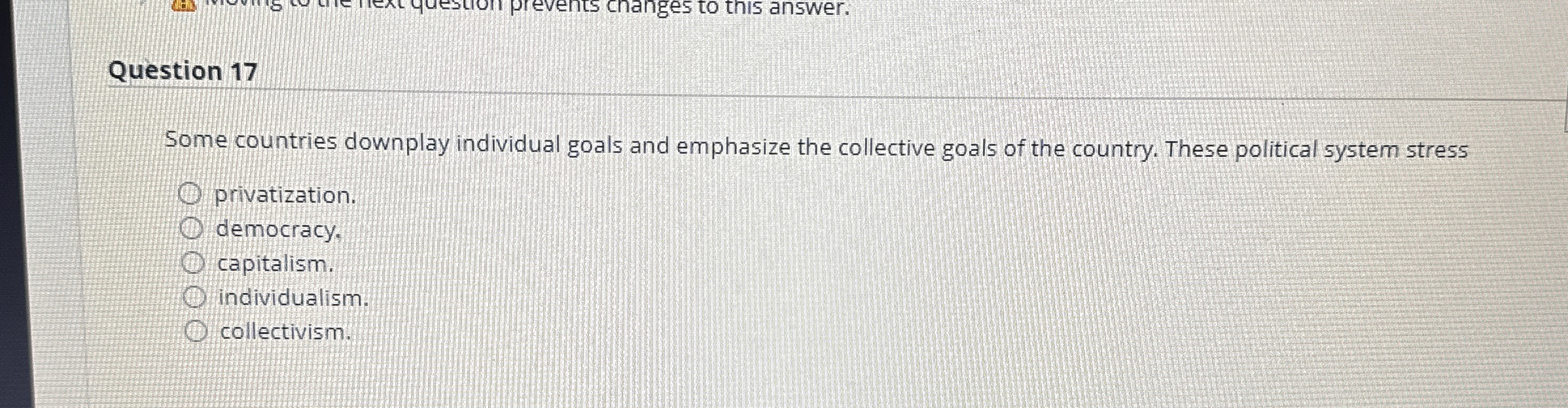  Question 17 Some countries downplay individual goals and emphasize the collective