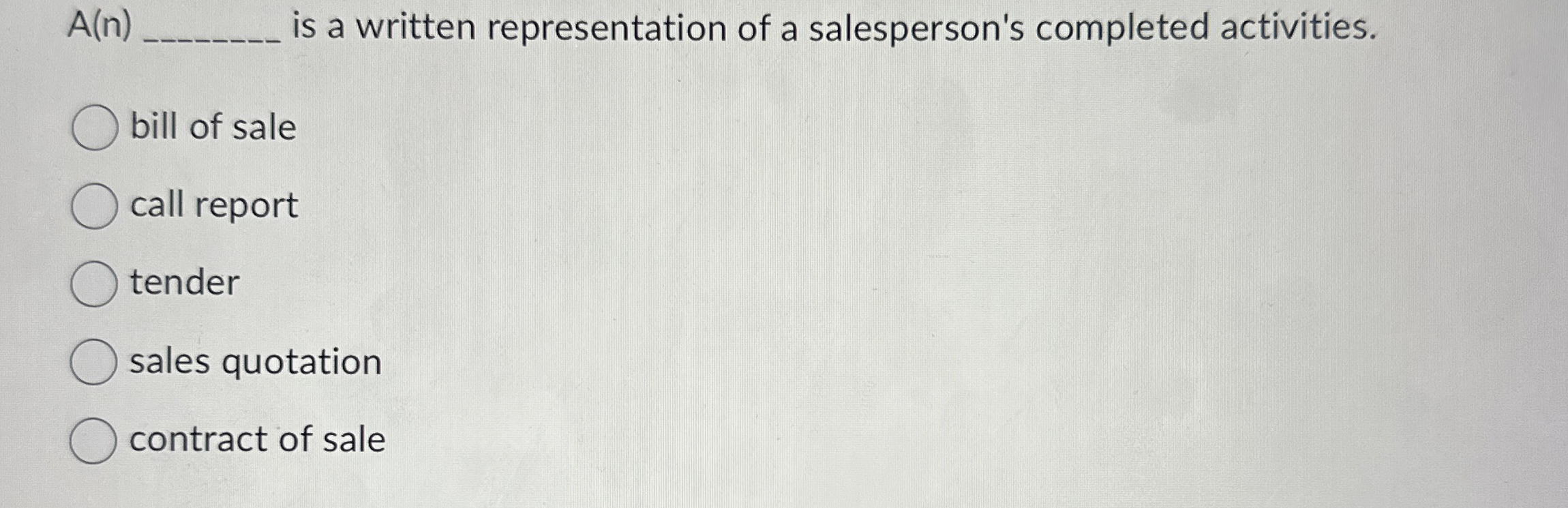  A(n)q, is a written representation of a salesperson's completed activities. bill