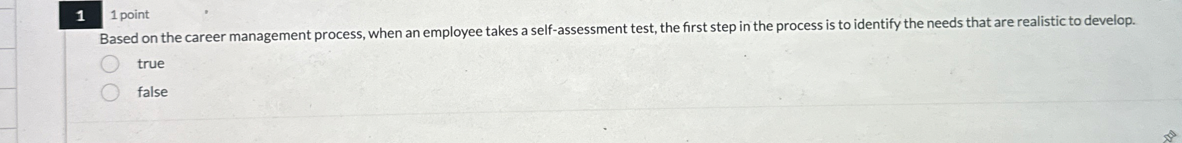  11 point Based on the career management process, when an employee