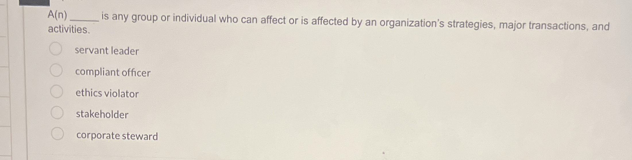  A(n)q, activities. is any group or individual who can affect or