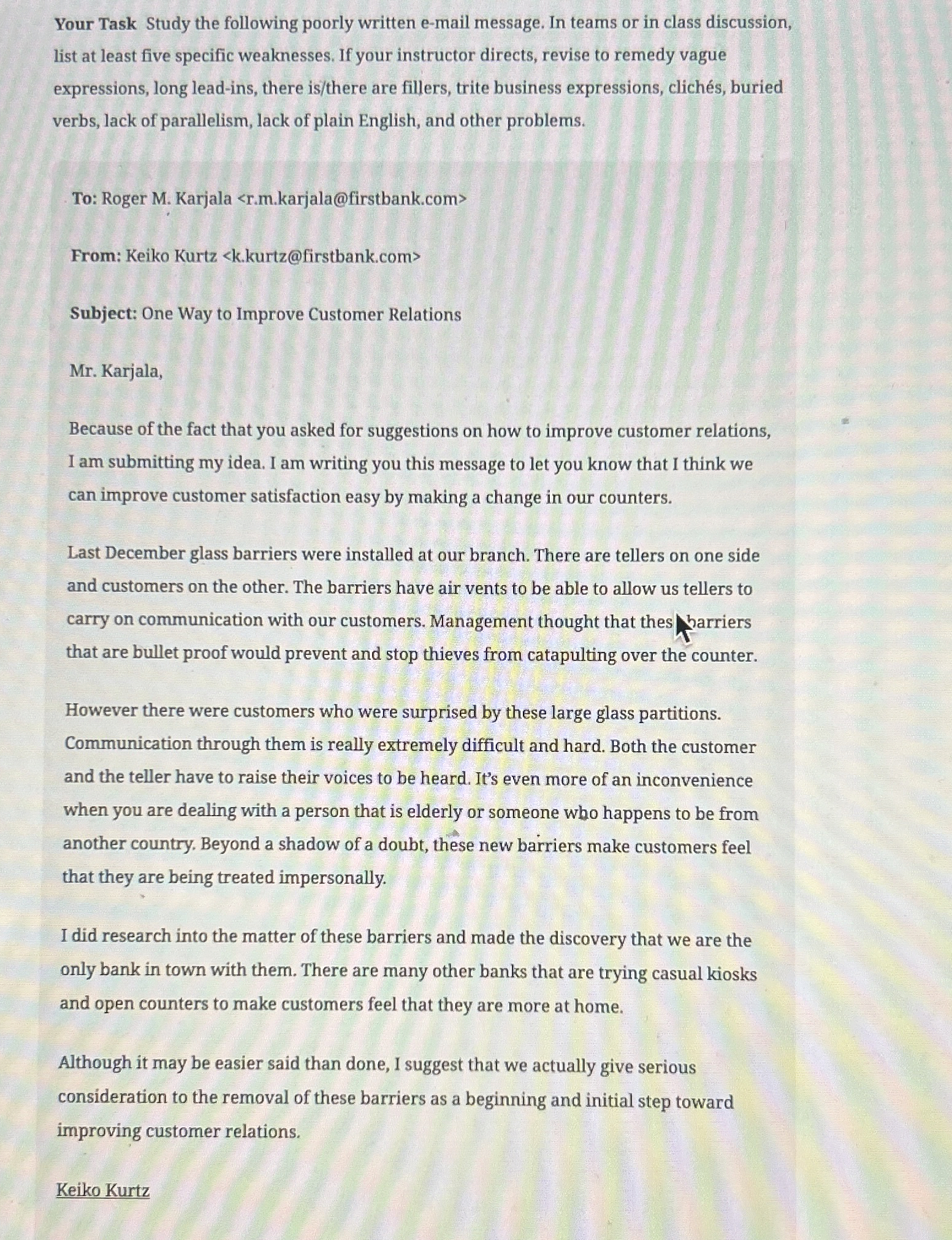  Your Task Study the following poorly written e-mail message. In teams