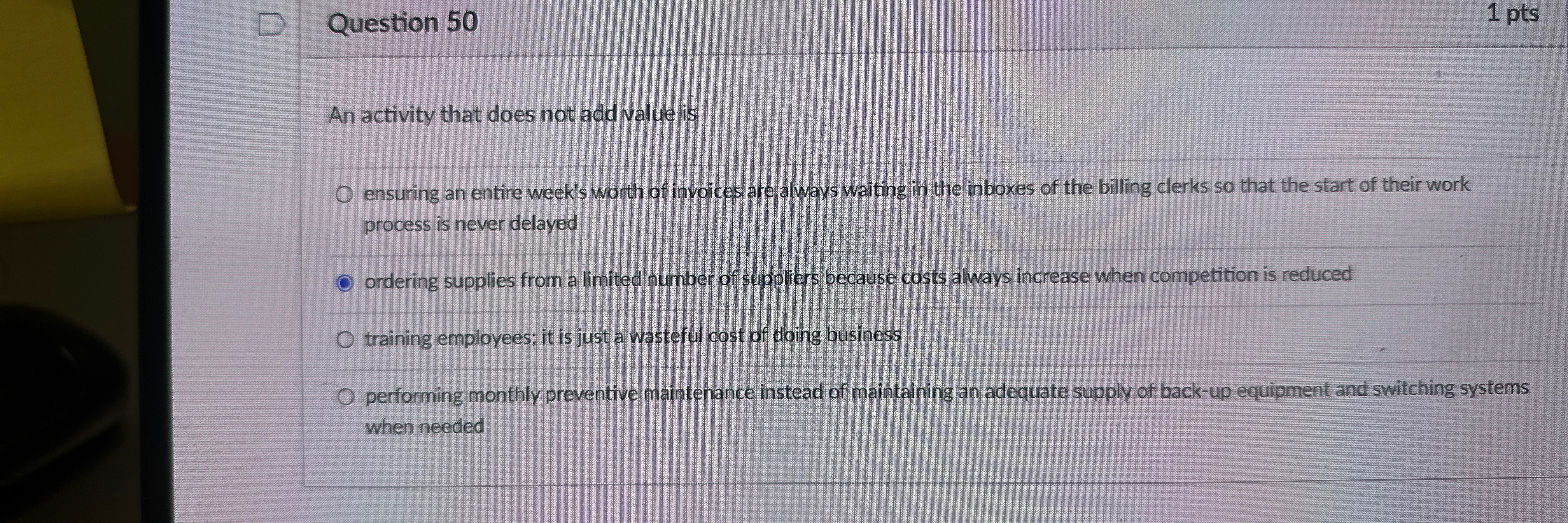  Question 50 1 pts An activity that does not add value