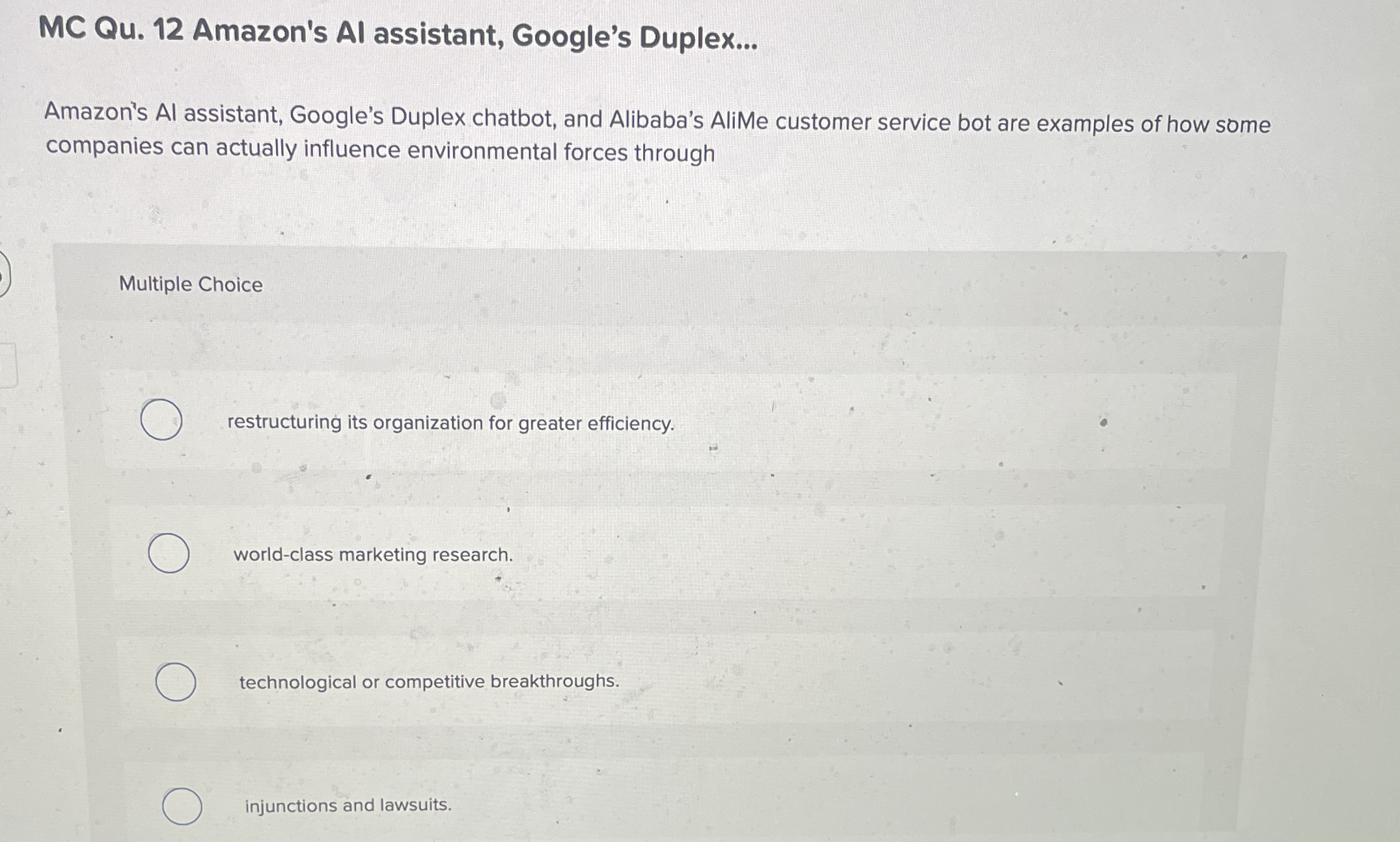  MC Qu.12 Amazon's Al assistant, Google's Duplex... Amazon's Al assistant, Google's