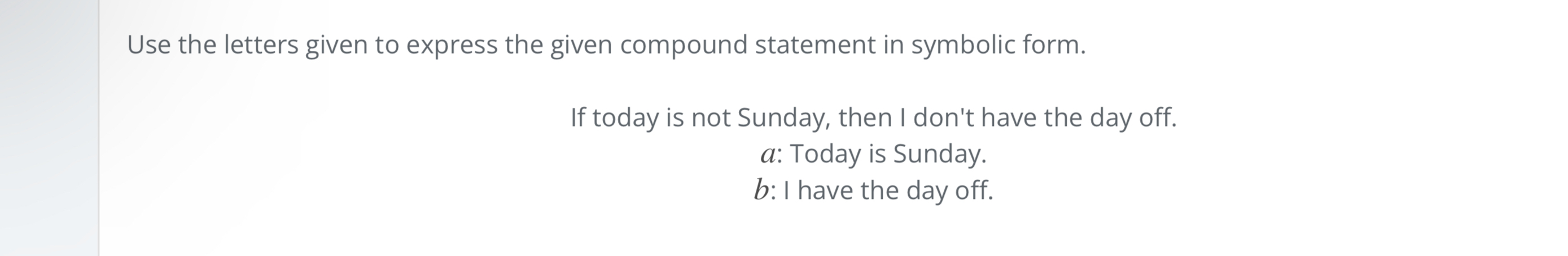  Use the letters given to express the given compound statement in
