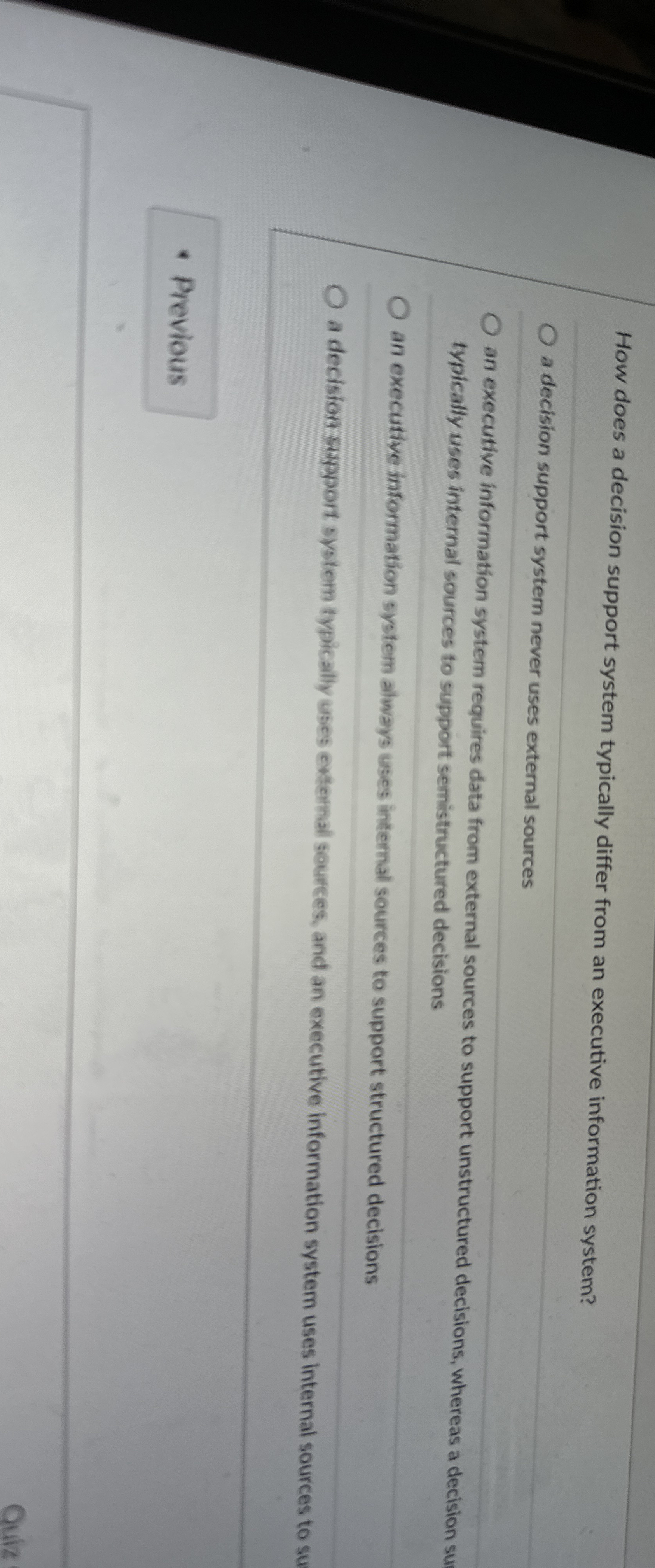  How does a decision support system typically differ from an executive