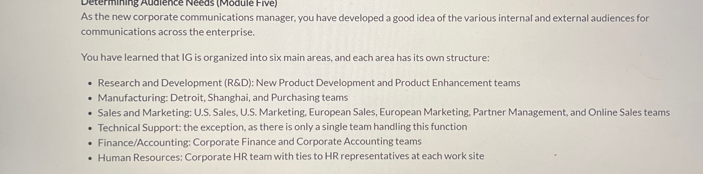  Determining Audience Needs (Module Five) As the new corporate communications manager,