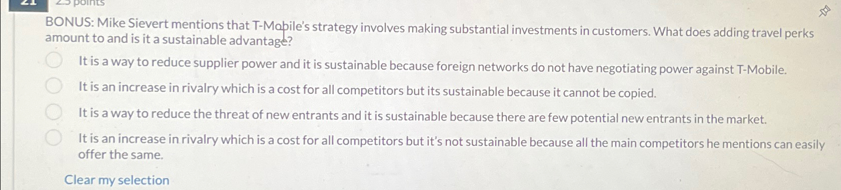  BONUS: Mike Sievert mentions that T-Mopile's strategy involves making substantial investments