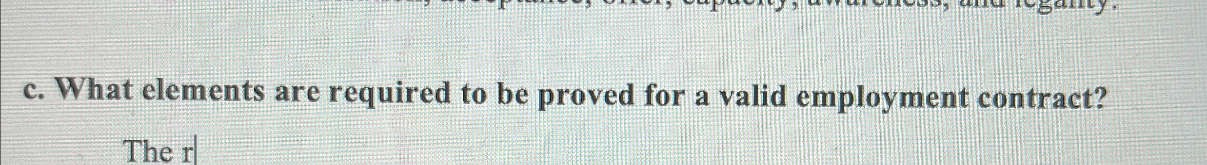  c. What elements are required to be proved for a valid