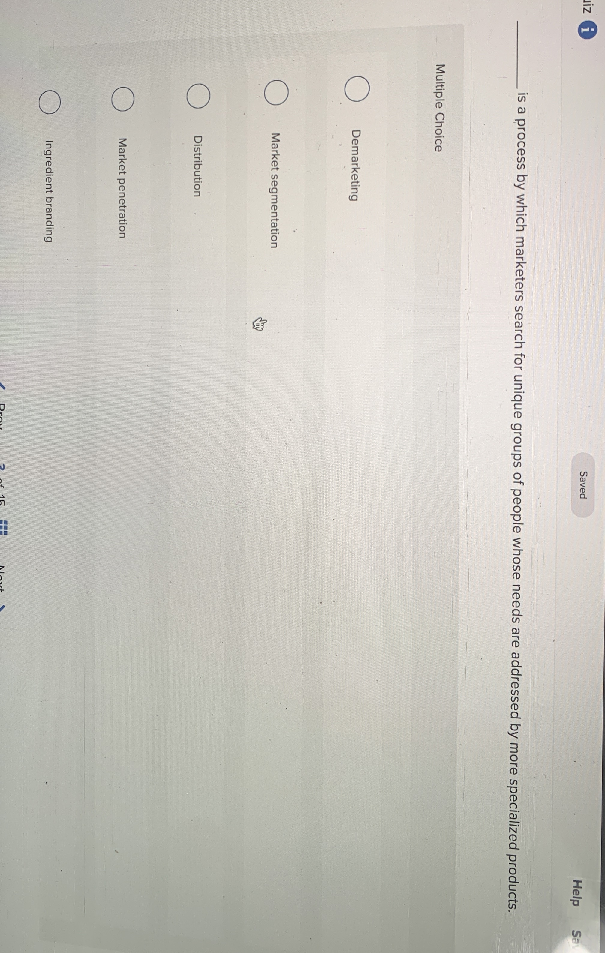  iz (i) Help Sa is a process by which marketers search