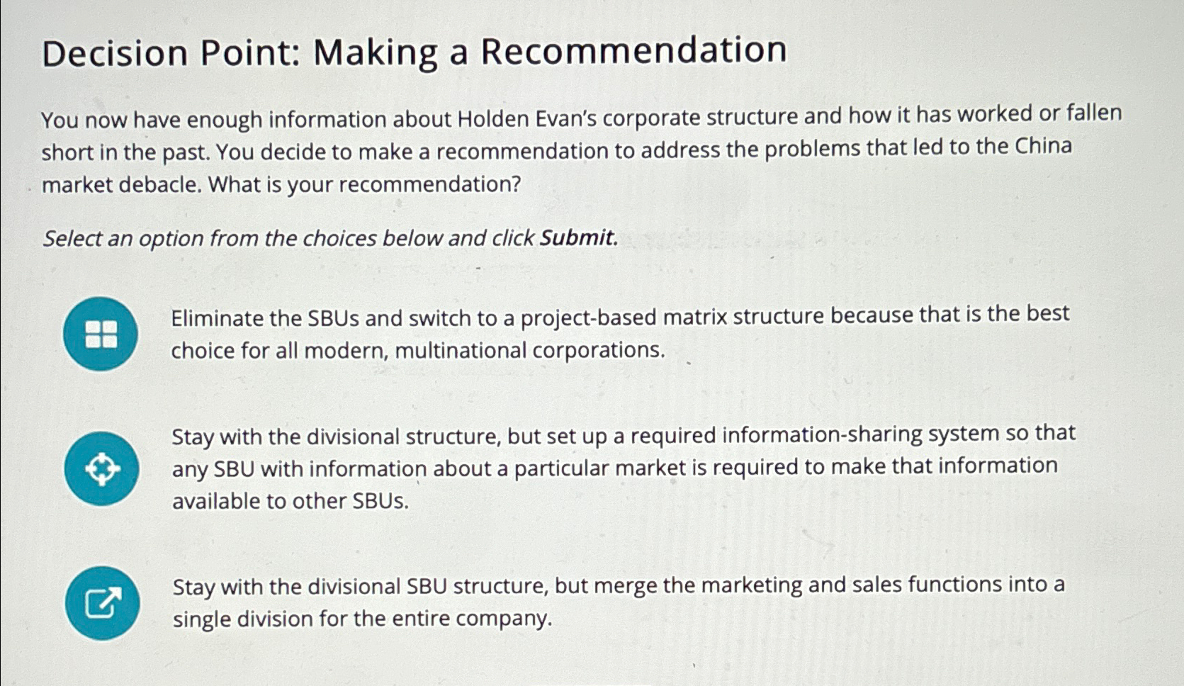  Decision Point: Making a Recommendation You now have enough information about
