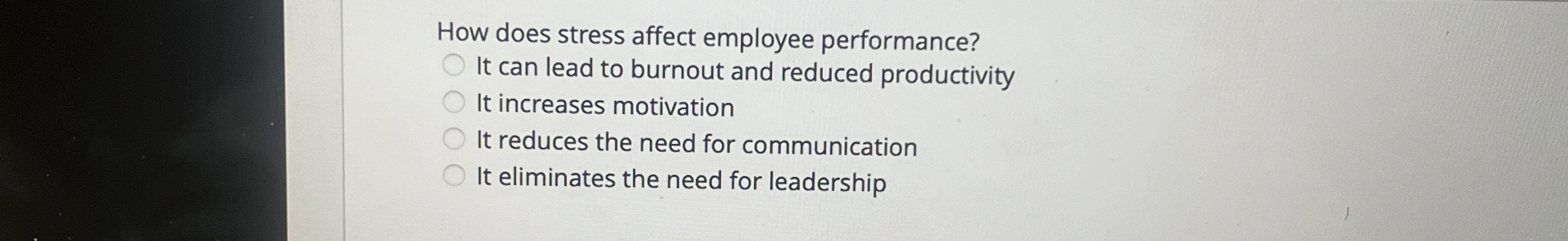  How does stress affect employee performance? It can lead to burnout
