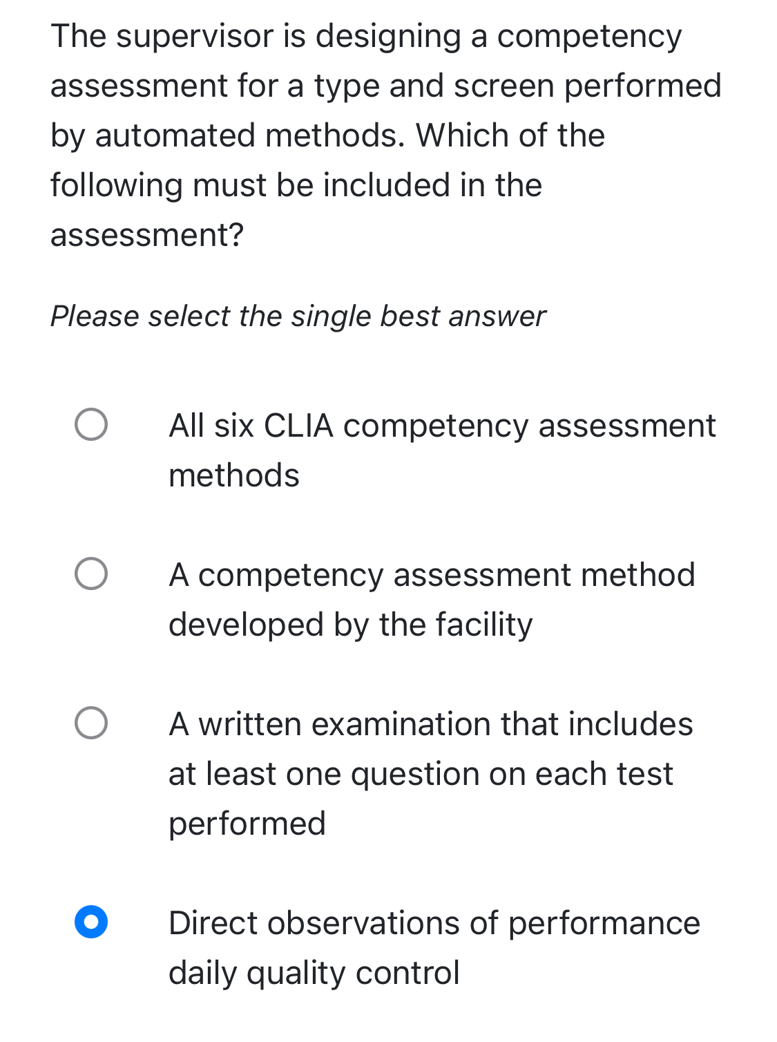  The supervisor is designing a competency assessment for a type and