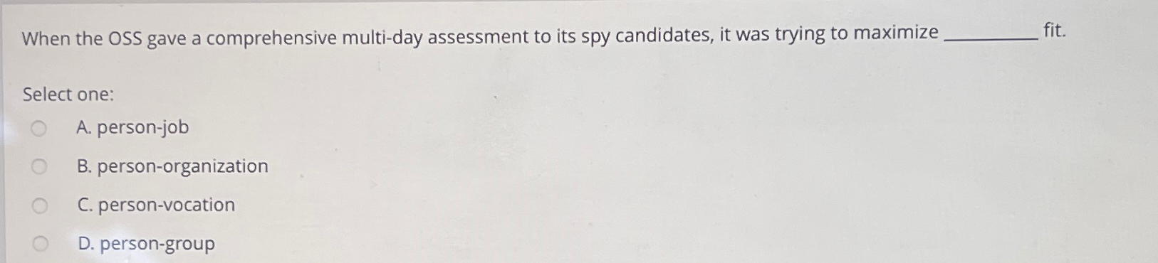  When the OSS gave a comprehensive multi-day assessment to its spy