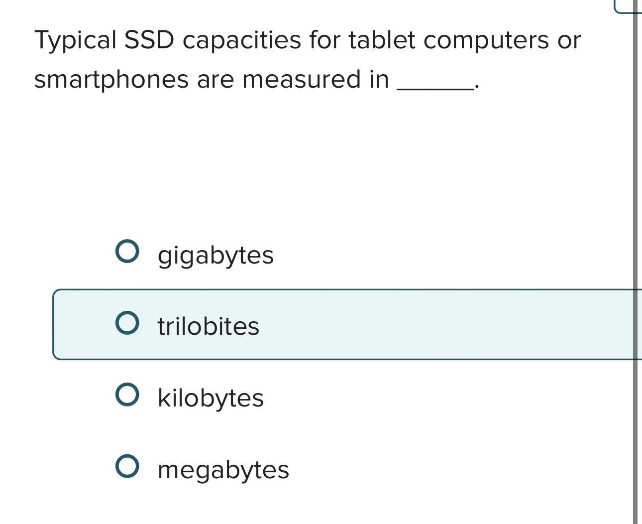  Typical SSD capacities for tablet computers or smartphones are measured in