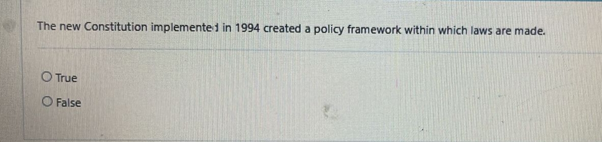  The new Constitution implemente: in 1994 created a policy framework within