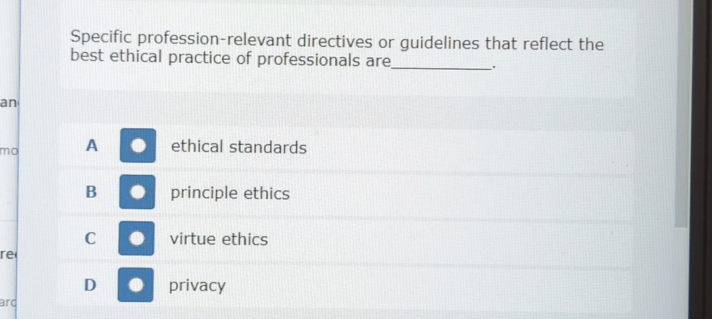  Specific profession-relevant directives or guidelines that reflect the best ethical practice