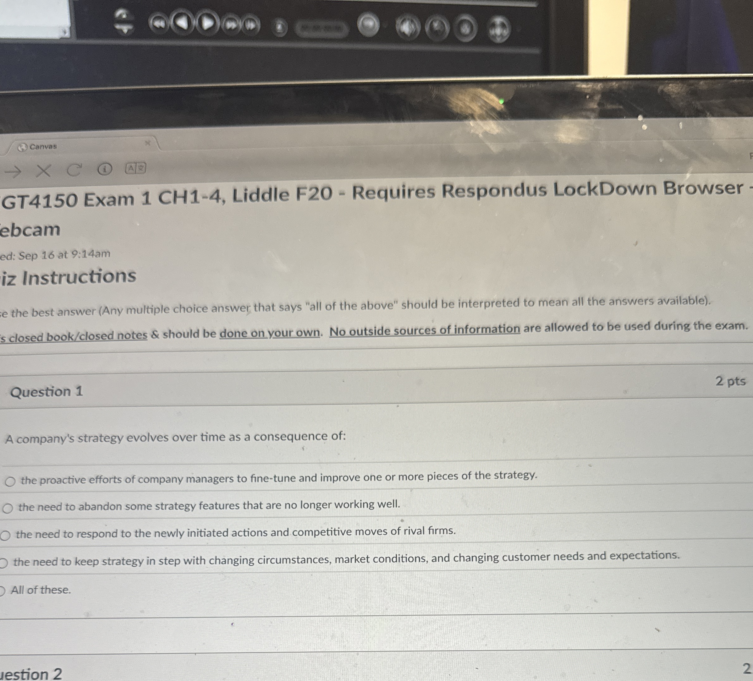  Question 1 A company's strategy evolves over time as a consequence