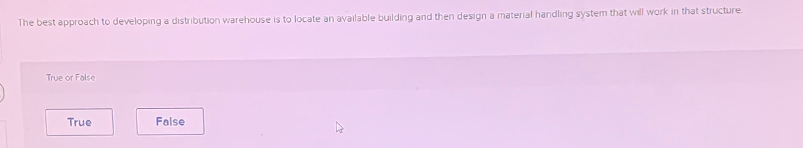  The best approach to developing a distribution warehouse is to locate