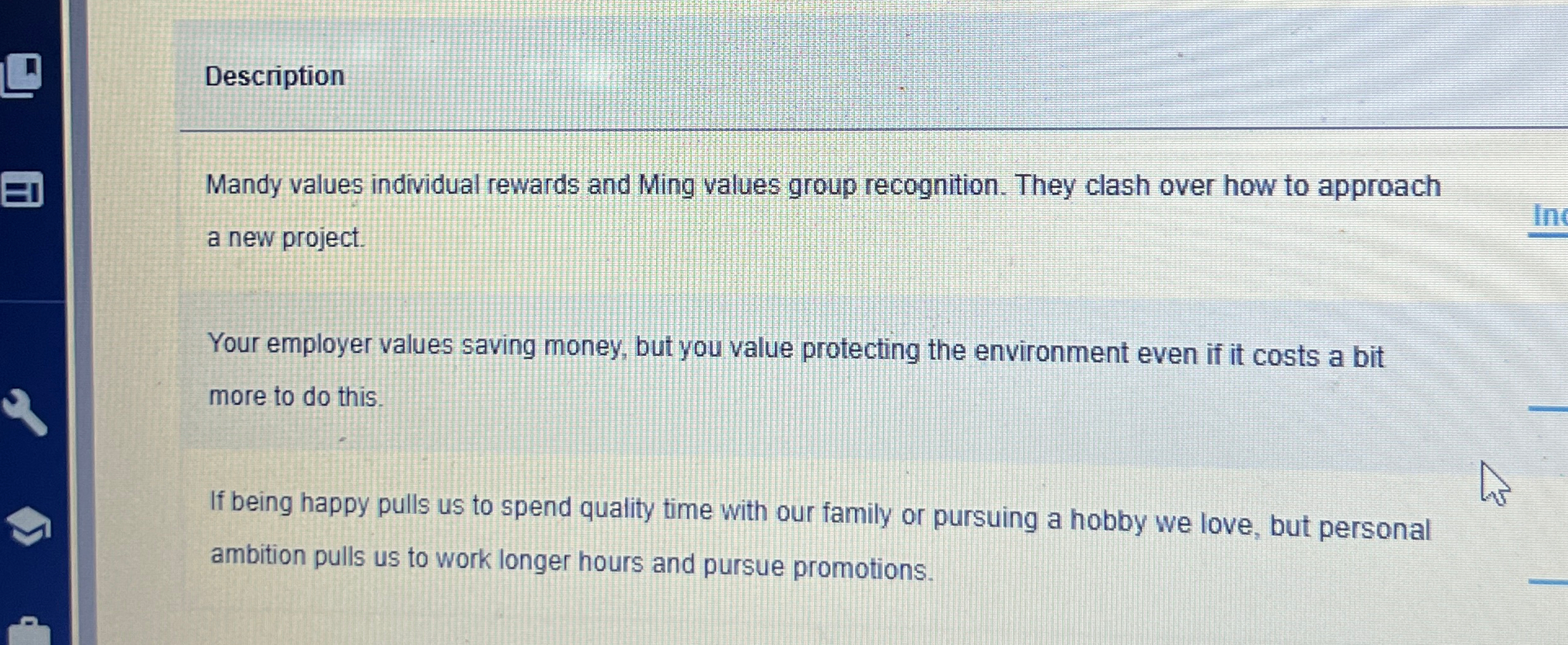  Description Mandy values individual rewards and Ming values group recognition. They
