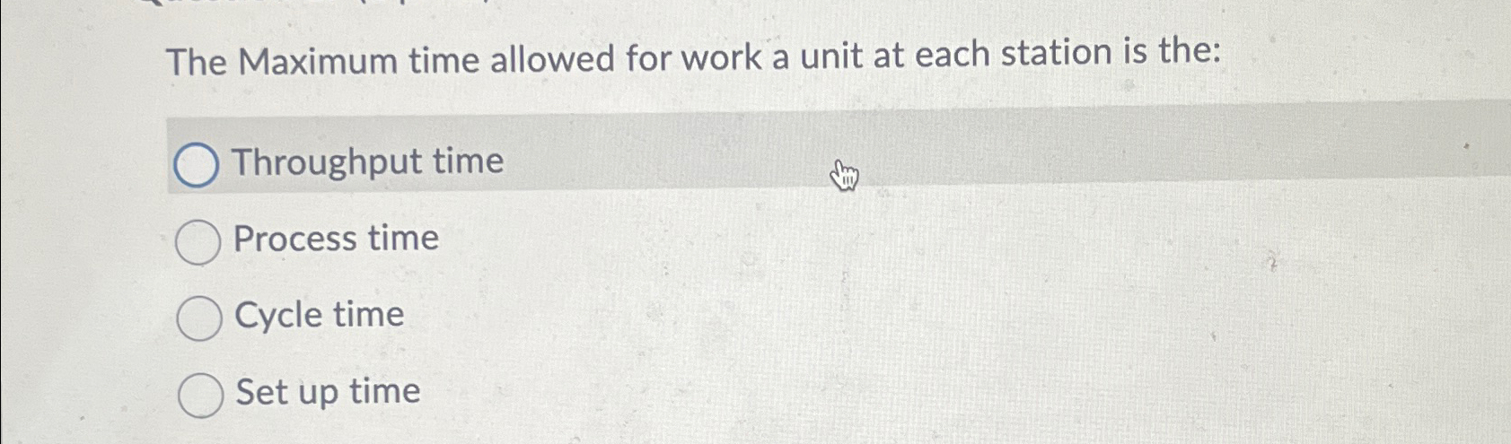  The Maximum time allowed for work a unit at each station