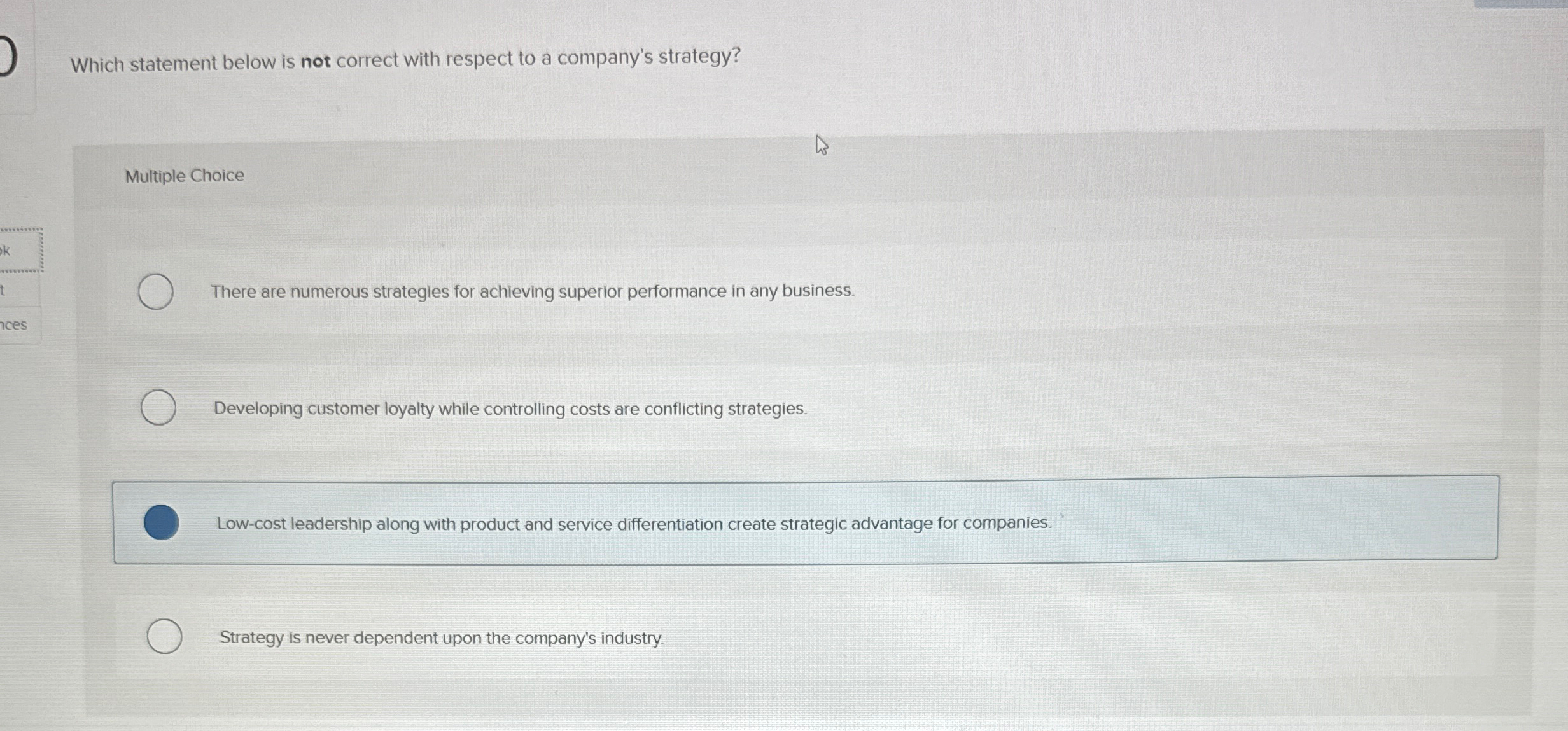  Which statement below is not correct with respect to a company's