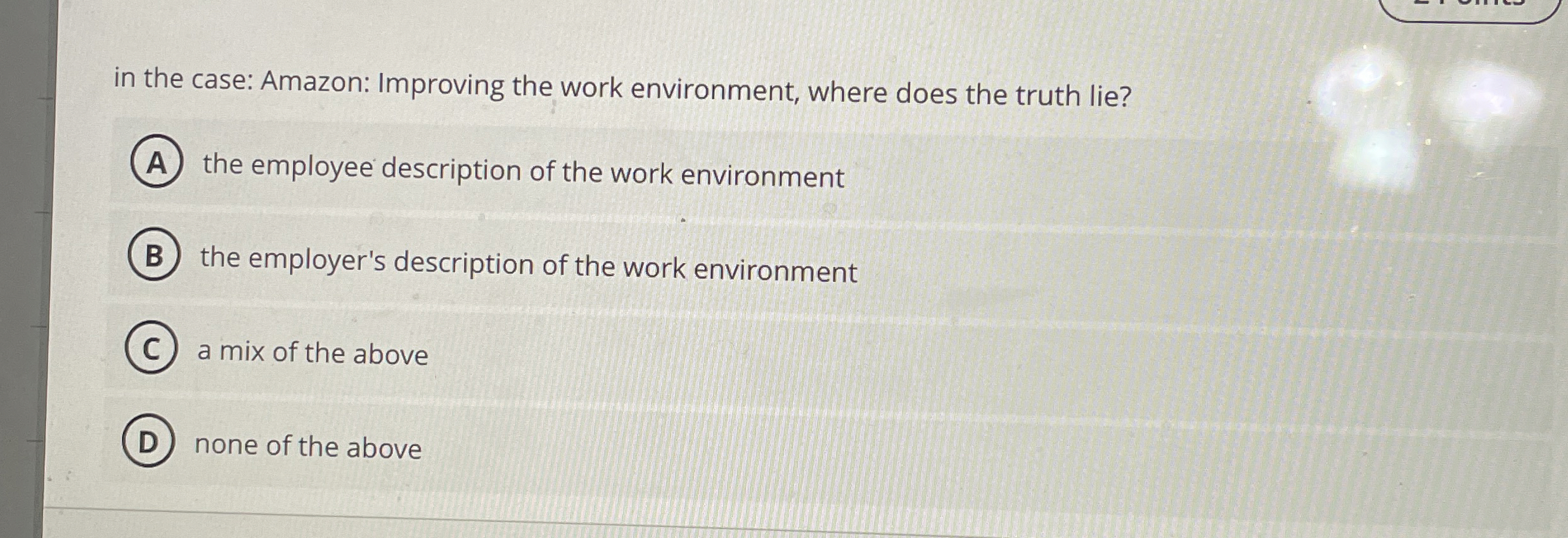  in the case: Amazon: Improving the work environment, where does the