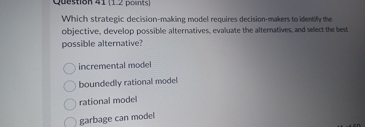  Which strategic decision-making model requires decision-makers to identify the objective, develop