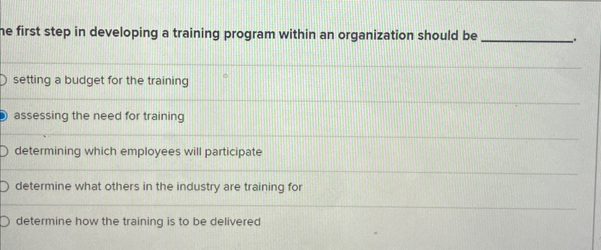  first step in developing a training program within an organization should