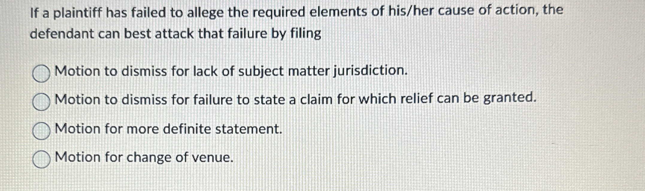  If a plaintiff has failed to allege the required elements of