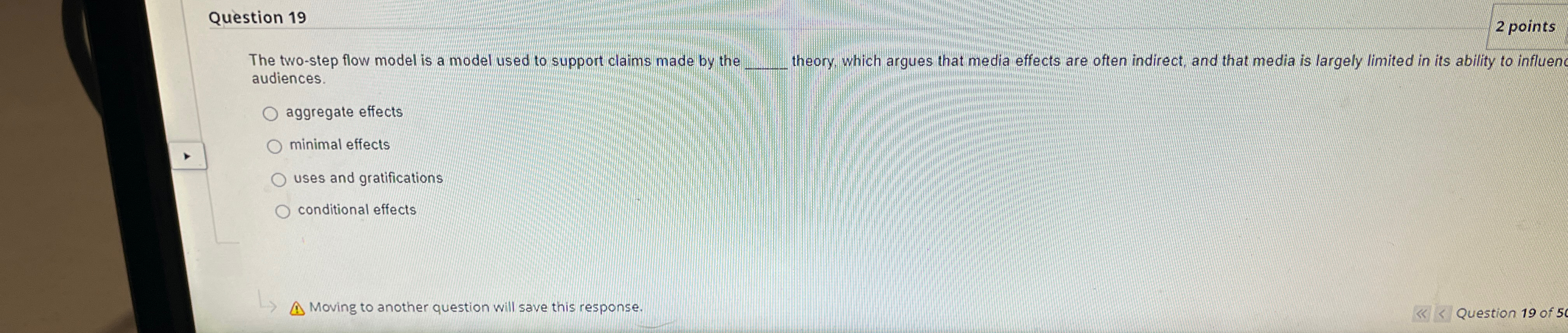  Question 19 2 points The two-step flow model is a model