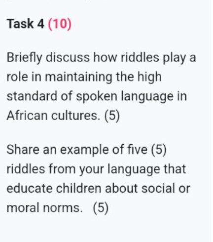  Task 4(10) Briefly discuss how riddles play a role in maintaining