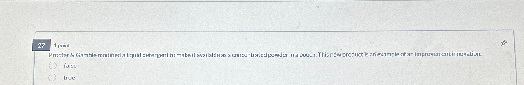  1 point Procter & Gamble modified a liquid detergent to make