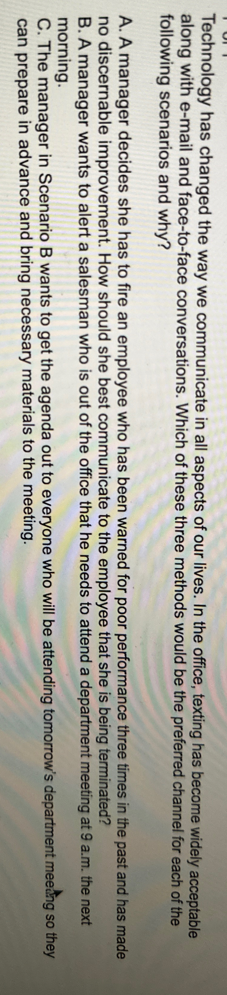  Technology has changed the way we communicate in all aspects of