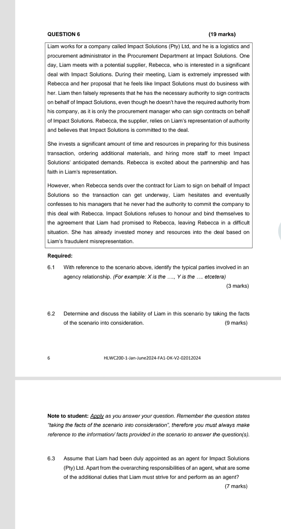  QUESTION 6 (19 marks) Liam works for a company called Impact
