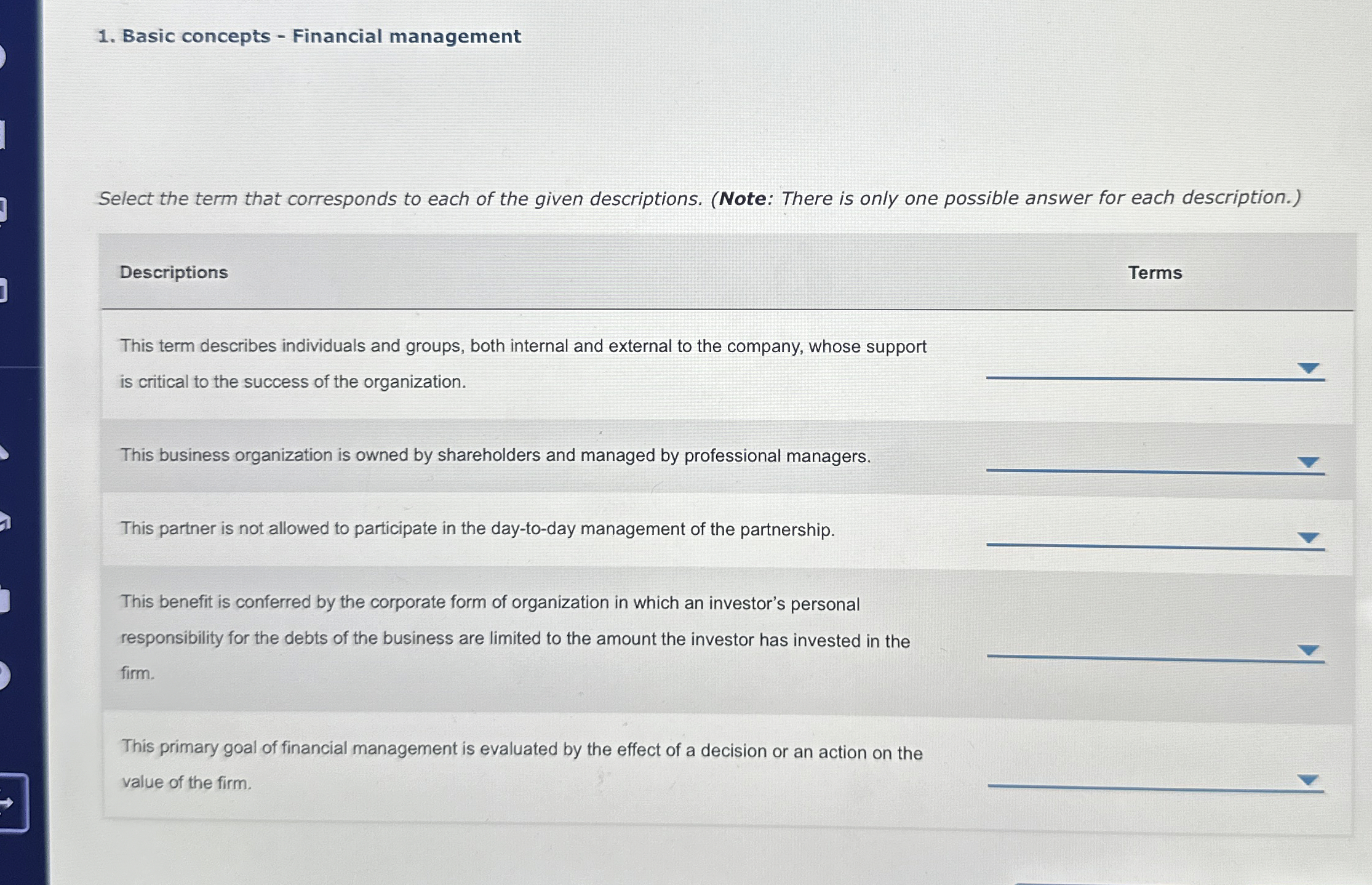  Basic concepts - Financial management Select the term that corresponds to