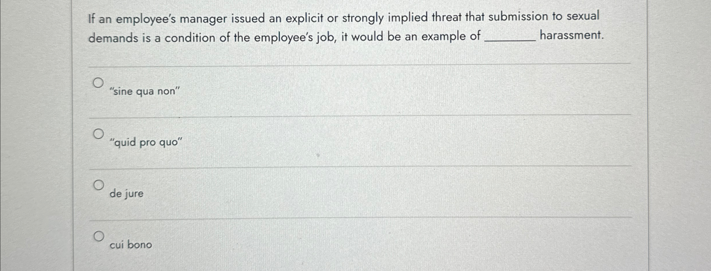  If an employee's manager issued an explicit or strongly implied threat