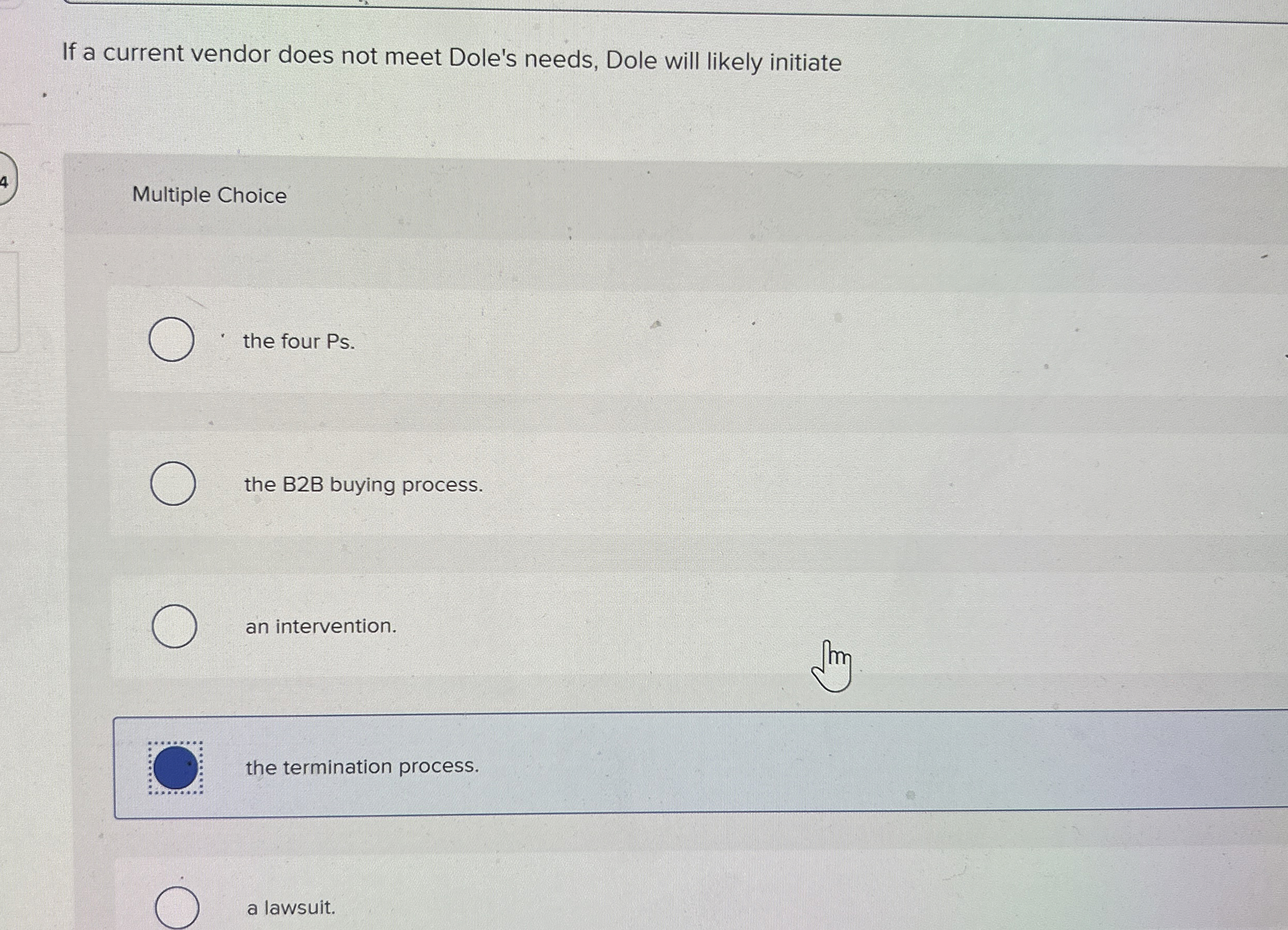  If a current vendor does not meet Dole's needs, Dole will
