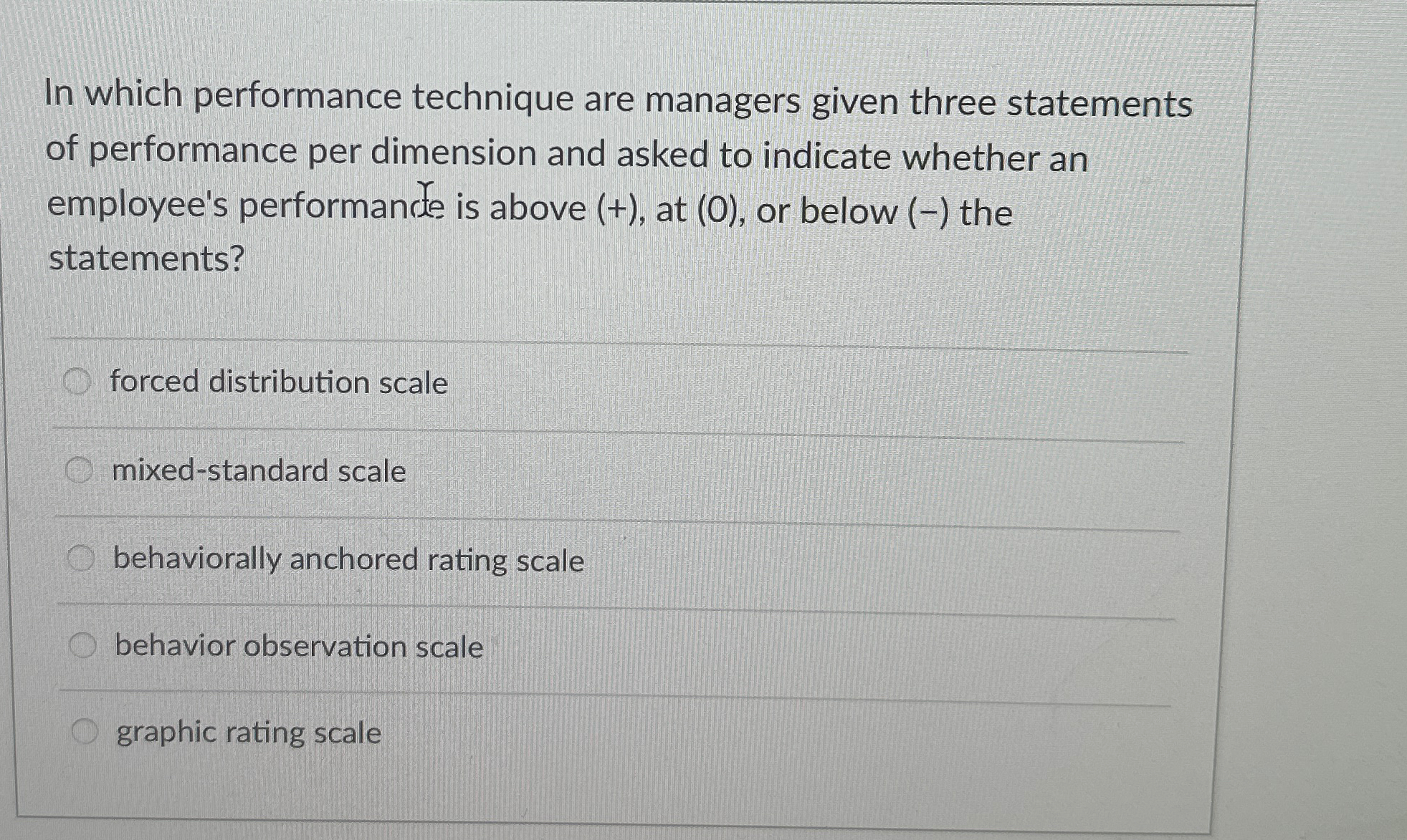  In which performance technique are managers given three statements of performance