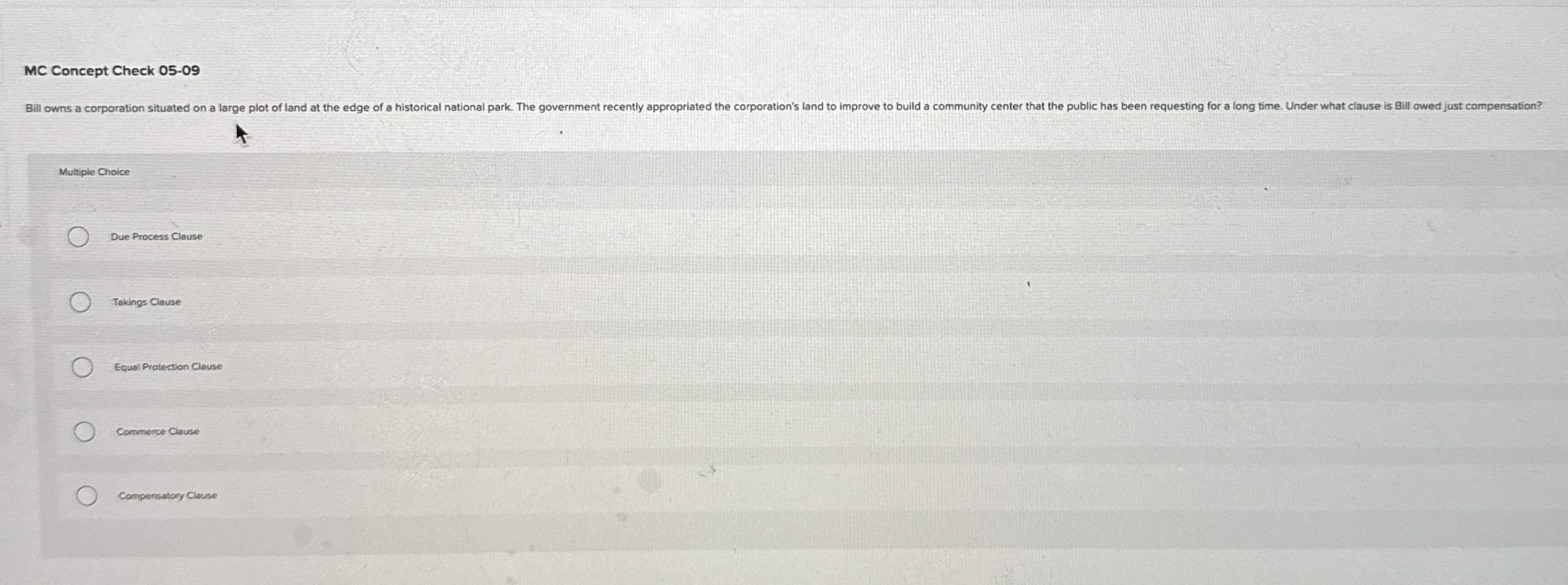  MC Concept Check 05-09 Multiple Choice Due Process Clause Takings Clause