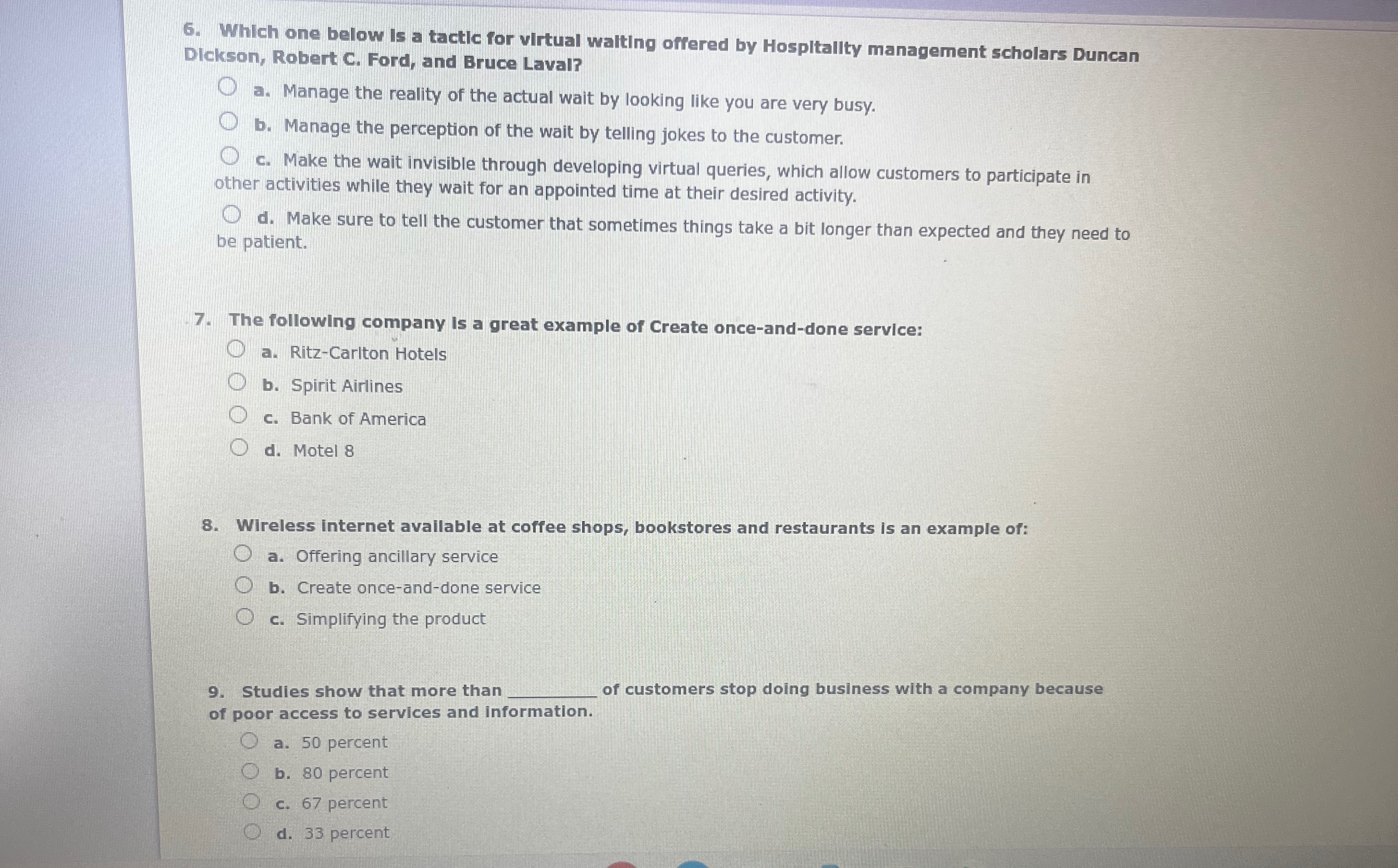  Which one below is a tactic for virtual walting offered by