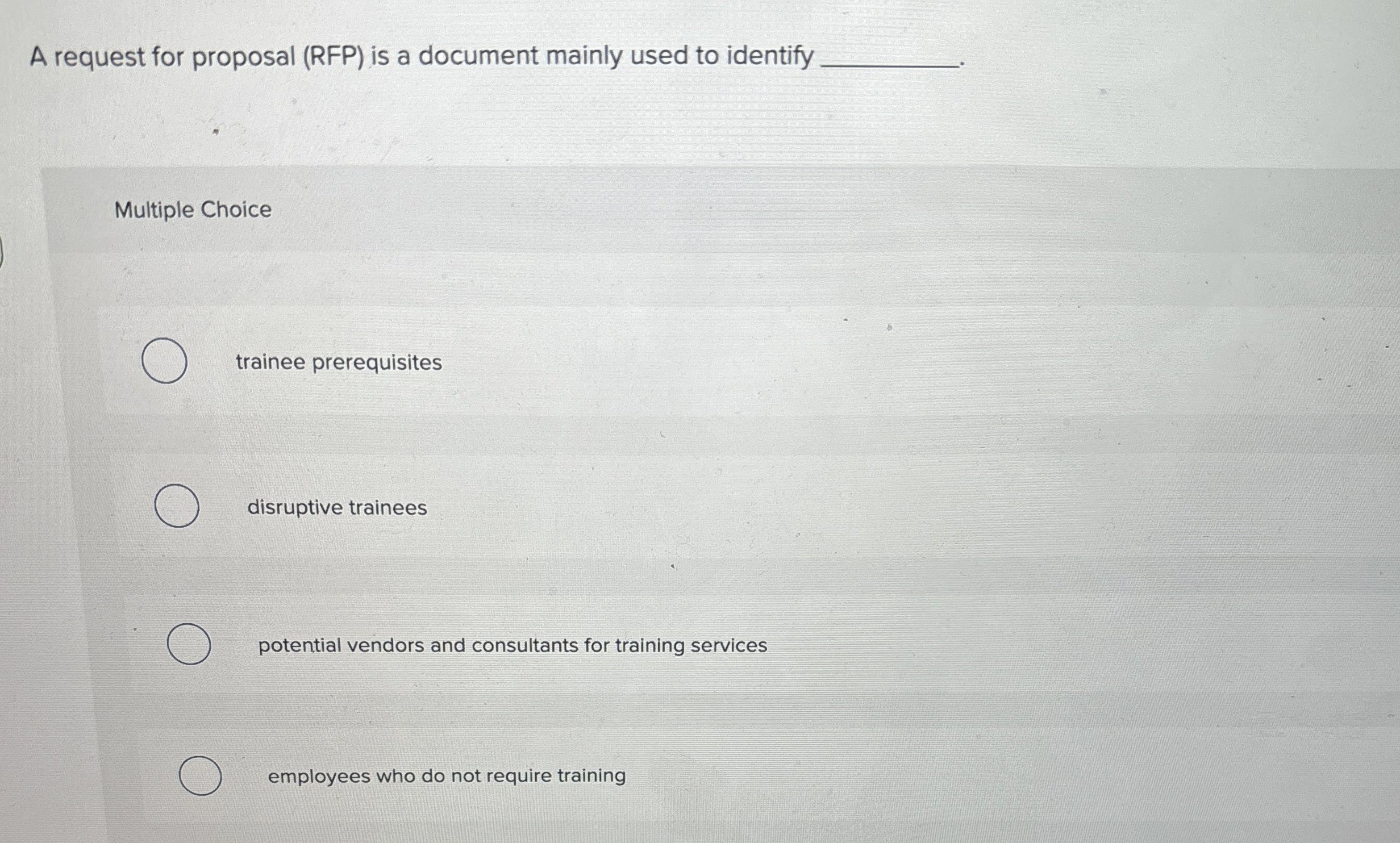  A request for proposal (RFP) is a document mainly used to