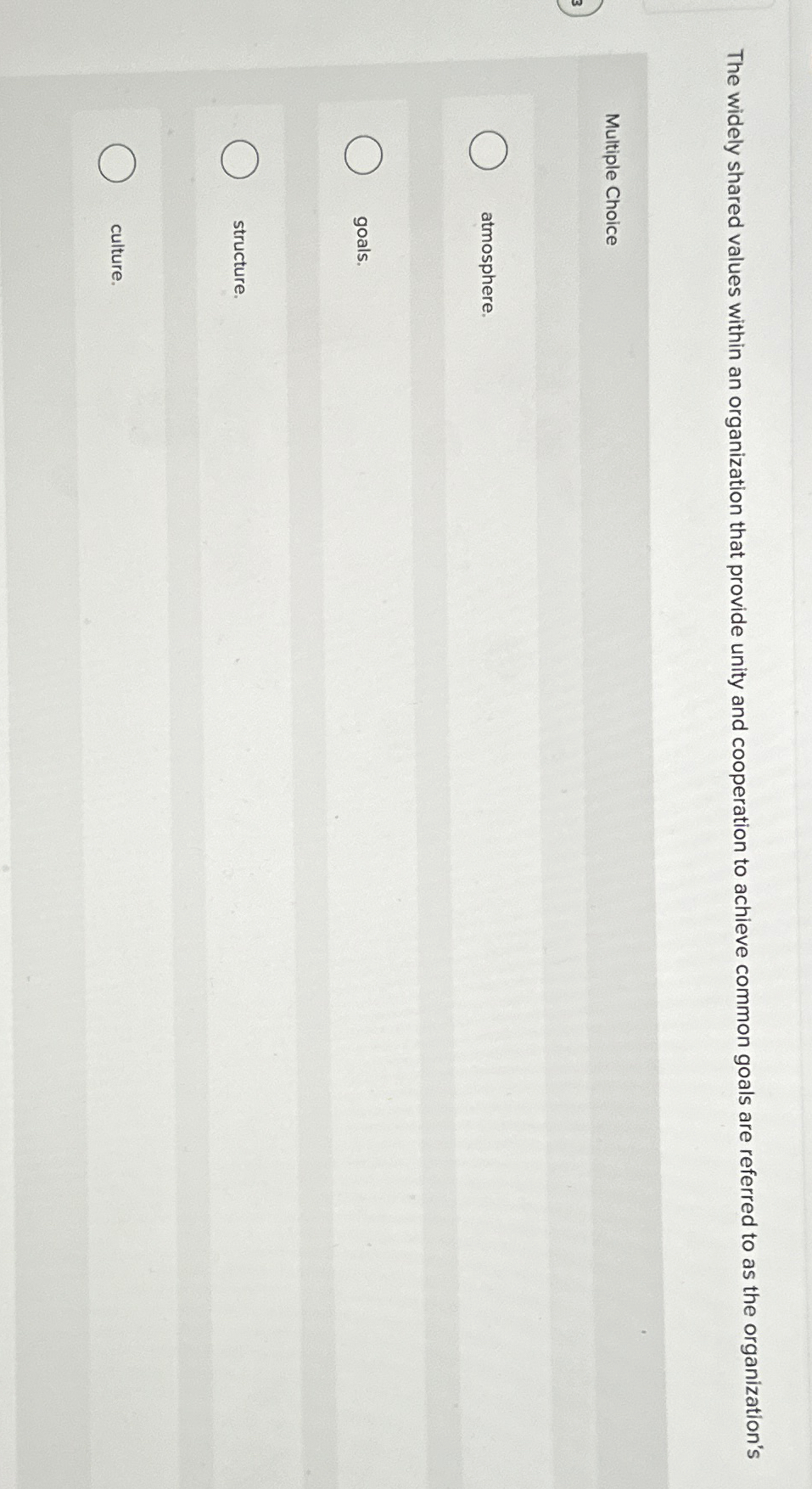  The widely shared values within an organization that provide unity and